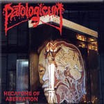 CD Patologicum "Hecatomb of Aberration"